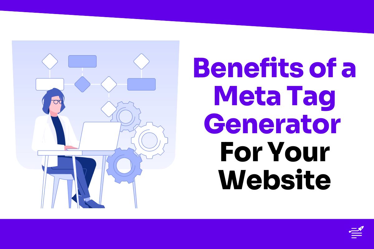maximize-visibility-benefits-of-a-meta-tag-generator-for-your-website